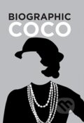Kniha: Biographic: Coco (Sophie Collins). , 2017 Kniha: Biographic: Coco (Sophie Collins). , 2017