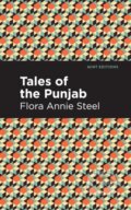 Kniha: Tales of the Punjab (Flora Annie Steel). Mint Editions, 2021 Kniha: Tales of the Punjab (Flora Annie Steel). Mint Editions, 2021