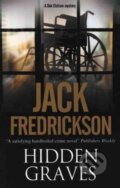 Kniha: Hidden Graves (Jack Fredrickson). Severn House, 2017 Kniha: Hidden Graves (Jack Fredrickson). Severn House, 2017
