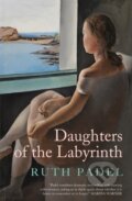 Kniha: Daughters of The Labyrinth (Ruth Padel). Corsair, 2021 Kniha: Daughters of The Labyrinth (Ruth Padel). Corsair, 2021