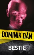 Kniha: Bestie (Dominik Dán). Slovart CZ, 2026 Kniha: Bestie (Dominik Dán). Slovart CZ, 2026