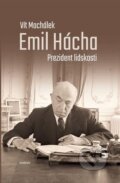 Kniha: Prezident lidskosti (Vít Machálek). Academia, 2026 Kniha: Prezident lidskosti (Vít Machálek). Academia, 2026