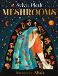 Kniha: Mushrooms (Sylvia Plath). Hachette Childrens Group, 2026 Kniha: Mushrooms (Sylvia Plath). Hachette Childrens Group, 2026
