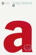 Kniha: a (Andy Warhol). Penguin Books, 2022 Kniha: a (Andy Warhol). Penguin Books, 2022