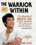 Kniha: The Warrior Within (John Little). Contemporary Books, 1996 Kniha: The Warrior Within (John Little). Contemporary Books, 1996