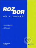 Kniha: Rozbor vět a souvětí (Eva Hlaváčová). , 2006 Kniha: Rozbor vět a souvětí (Eva Hlaváčová). , 2006