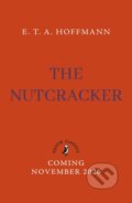 Kniha: The Tale of the Nutcracker (Alexandre Dumas). Penguin Random House Childrens UK, 2026 Kniha: The Tale of the Nutcracker (Alexandre Dumas). Penguin Random House Childrens UK, 2026
