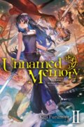 Kniha: Unnamed Memory, Vol. 2 (light novel) (Chibi Chibi, Sarah Tangney a Kuji Furumiya). Yen Press, 2021 Kniha: Unnamed Memory, Vol. 2 (light novel) (Chibi Chibi, Sarah Tangney a Kuji Furumiya). Yen Press, 2021