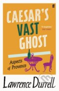 Kniha: Caesar's Vast Ghost (Lawrence Durrell). Faber and Faber, 2021 Kniha: Caesar's Vast Ghost (Lawrence Durrell). Faber and Faber, 2021