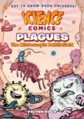 Kniha: Plagues The Microscopic Battlefield (Falynn Koch). First Second, 2017 Kniha: Plagues The Microscopic Battlefield (Falynn Koch). First Second, 2017
