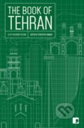 Kniha: The Book of Tehran (Amir-Hossein Khorshidfar, Fereshteh Ahmadi, Payam Nasser, Mohammad Hosseini, Kourosh Asadi, Hamed Habibi, Goli Taraghi, Azardokht Bahrami a Atoosa Afshin-Navid). Comma, 2019 Kniha: The Book of Tehran (Amir-Hossein Khorshidfar, Fereshteh Ahmadi, Payam Nasser, Mohammad Hosseini, Kourosh Asadi, Hamed Habibi, Goli Taraghi, Azardokht Bahrami a Atoosa Afshin-Navid). Comma, 2019