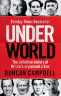 Kniha: Underworld (Duncan Campbell). Ebury Publishing, 2020 Kniha: Underworld (Duncan Campbell). Ebury Publishing, 2020