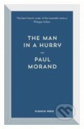 Kniha: The Man in a Hurry (Paul Morand). Pushkin Press, 2017 Kniha: The Man in a Hurry (Paul Morand). Pushkin Press, 2017