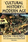 Kniha: A Cultural History of the Modern Age (Egon Friedell). Routledge, 2017 Kniha: A Cultural History of the Modern Age (Egon Friedell). Routledge, 2017