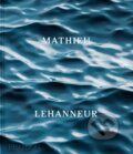 Kniha: Mathieu Lehanneur (Mathieu Lehanneur). Phaidon, 2026 Kniha: Mathieu Lehanneur (Mathieu Lehanneur). Phaidon, 2026