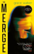 Kniha: The Merge (Grace Walker). Oneworld Publications, 2026 Kniha: The Merge (Grace Walker). Oneworld Publications, 2026
