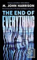 Kniha: End of Everything (M. John Harrison). Profile Books, 2026 Kniha: End of Everything (M. John Harrison). Profile Books, 2026