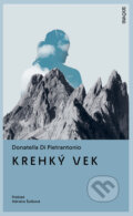 Kniha: Krehký vek (Donatella di Pietrantonio). Inaque, 2026 Kniha: Krehký vek (Donatella di Pietrantonio). Inaque, 2026