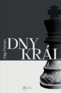 Kniha: Dny krále (Filip Florian). Euskaldun, 2026 Kniha: Dny krále (Filip Florian). Euskaldun, 2026