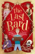 Kniha: The Last Bard (PB) (Maz Evans). Chicken House, 2026 Kniha: The Last Bard (PB) (Maz Evans). Chicken House, 2026