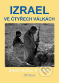 Kniha: Izrael ve čtyřech válkách (Jiří Stibral). Akcent, 2013 Kniha: Izrael ve čtyřech válkách (Jiří Stibral). Akcent, 2013