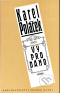 Kniha: Vyprodáno (Karel Poláček). Nakladatelství Franze Kafky, 2009 Kniha: Vyprodáno (Karel Poláček). Nakladatelství Franze Kafky, 2009