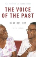 Kniha: The Voice of the Past (Paul Thompson). Oxford University Press, 2017 Kniha: The Voice of the Past (Paul Thompson). Oxford University Press, 2017
