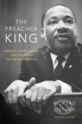 Kniha: The Preacher King (Richard Lischer). Oxford University Press, 2020 Kniha: The Preacher King (Richard Lischer). Oxford University Press, 2020