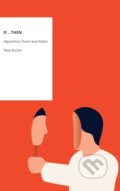 Kniha: If...Then (Taina Bucher). Oxford University Press, 2018 Kniha: If...Then (Taina Bucher). Oxford University Press, 2018