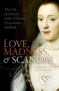 Kniha: Love, Madness, and Scandal, 2017 Kniha: Love, Madness, and Scandal, 2017