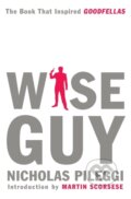Kniha: Wiseguy (Nicholas Pileggi). Simon & Schuster, 2019 Kniha: Wiseguy (Nicholas Pileggi). Simon & Schuster, 2019