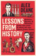 Kniha: Lessons From History (Alex Deane). Biteback, 2021 Kniha: Lessons From History (Alex Deane). Biteback, 2021