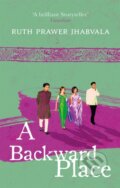Kniha: Backward Place (Ruth Prawer Jhabvala). Abacus, 2017 Kniha: Backward Place (Ruth Prawer Jhabvala). Abacus, 2017
