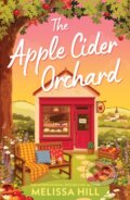 Kniha: Apple Cider Orchard (Melissa Hill). HarperCollins Publishers, 2026 Kniha: Apple Cider Orchard (Melissa Hill). HarperCollins Publishers, 2026