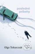 Kniha: Posledné príbehy (Olga Tokarczuk). Premedia, 2026 Kniha: Posledné príbehy (Olga Tokarczuk). Premedia, 2026