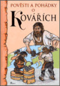 Kniha: Pověsti a pohádky o kovářích (Jan Krba). Poznání, 2006 Kniha: Pověsti a pohádky o kovářích (Jan Krba). Poznání, 2006