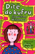 Kniha: Dítě do kufru (Jacqueline Wilson). BB/art, 2004 Kniha: Dítě do kufru (Jacqueline Wilson). BB/art, 2004