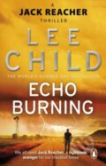 Kniha: Echo Burning (Lee Child). Bantam Press, 2011 Kniha: Echo Burning (Lee Child). Bantam Press, 2011