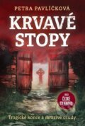 Kniha: Krvavé stopy (Petra Pavlíčková). Fortuna Libri ČR, 2026 Kniha: Krvavé stopy (Petra Pavlíčková). Fortuna Libri ČR, 2026