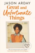 Kniha: Great and Unfortunate Things (Jason Arday). Simon & Schuster, 2026 Kniha: Great and Unfortunate Things (Jason Arday). Simon & Schuster, 2026