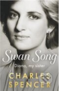 Kniha: Swan Song (Charles Spencer). Penguin Books, 2026 Kniha: Swan Song (Charles Spencer). Penguin Books, 2026