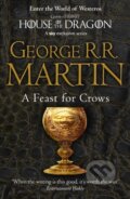 Kniha: A Feast for Crows (George R.R. Martin). HarperCollins, 2011 Kniha: A Feast for Crows (George R.R. Martin). HarperCollins, 2011