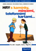 Kniha: Hry s kamínky, mincemi a telefonními kartami (Andrea Angiolino). Portál, 2001 Kniha: Hry s kamínky, mincemi a telefonními kartami (Andrea Angiolino). Portál, 2001