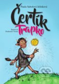 Kniha: Čertík Trapko (Paula Sabolová Jelínková). Albatros SK, 2018 Kniha: Čertík Trapko (Paula Sabolová Jelínková). Albatros SK, 2018