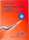 Kniha: Řešení konfliktů a stresů (M. Pospíšil). , 2007 Kniha: Řešení konfliktů a stresů (M. Pospíšil). , 2007