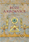 Kniha: Růže a krokvice (Renata Štulcová). Knižní klub, 2009 Kniha: Růže a krokvice (Renata Štulcová). Knižní klub, 2009