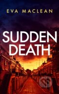 Kniha: Sudden Death (Eva Maclean). Vinci Books, 2025 Kniha: Sudden Death (Eva Maclean). Vinci Books, 2025