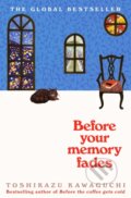 Kniha: Before Your Memory Fades (Toshikazu Kawaguchi). Picador, 2023 Kniha: Before Your Memory Fades (Toshikazu Kawaguchi). Picador, 2023