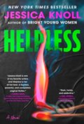 Kniha: Helpless (Jessica Knoll). Scribner, 2026 Kniha: Helpless (Jessica Knoll). Scribner, 2026