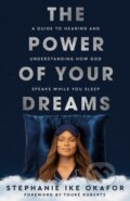 Kniha: The Power of Your Dreams (Stephanie Ike Okafor). , 2026 Kniha: The Power of Your Dreams (Stephanie Ike Okafor). , 2026